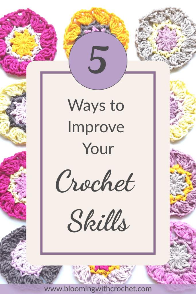 5 Ways to Improve Your Crochet Skills